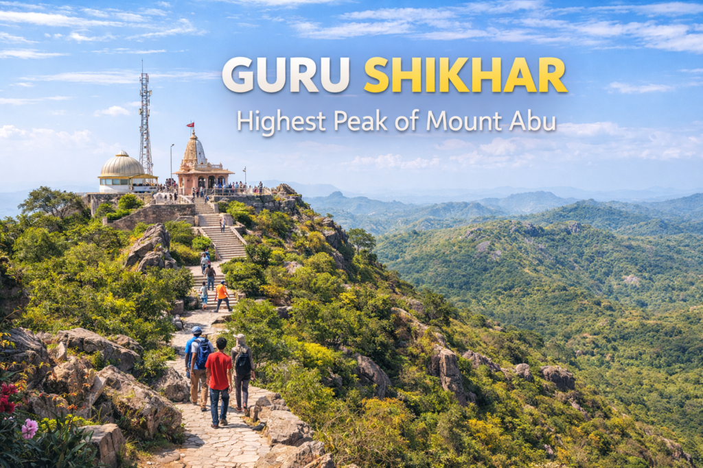 Rajasthan hill stations- Guru Shikhar